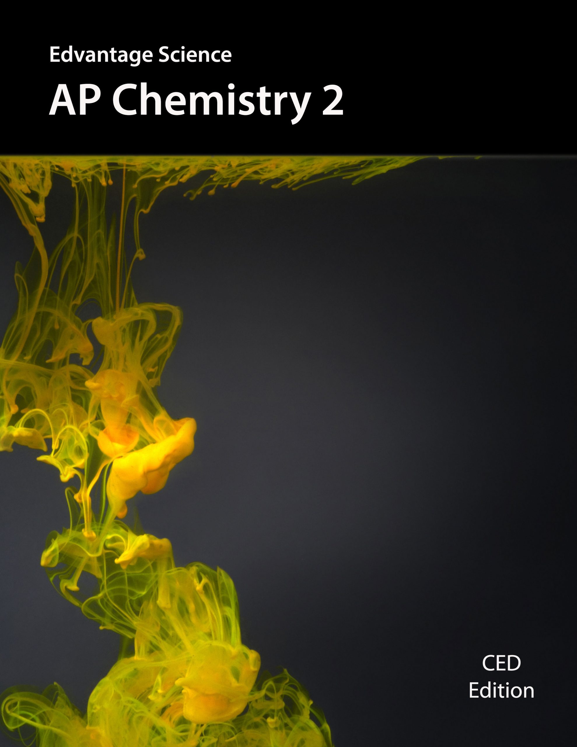 AP Chemistry 2: CED Edition